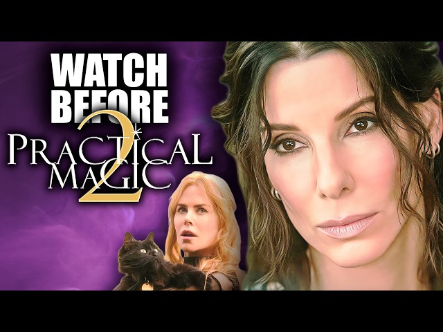 The Only Recap You Need Before Practical Magic 2