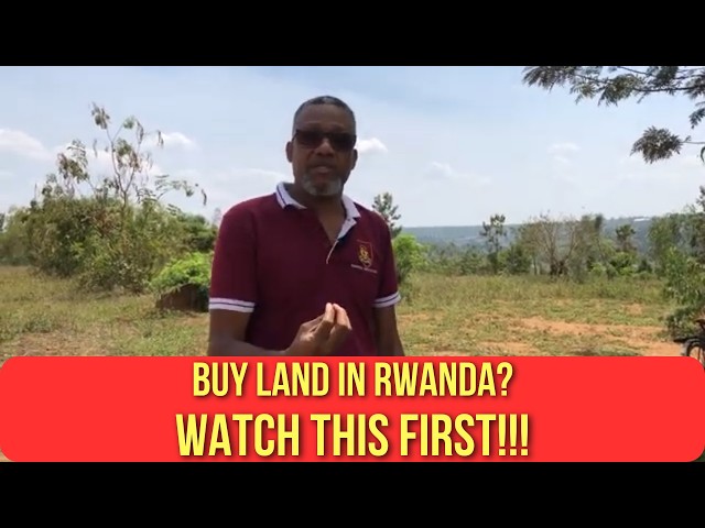 Don’t Buy Land in Rwanda Before Watching This 🇷🇼 (Real Experience)