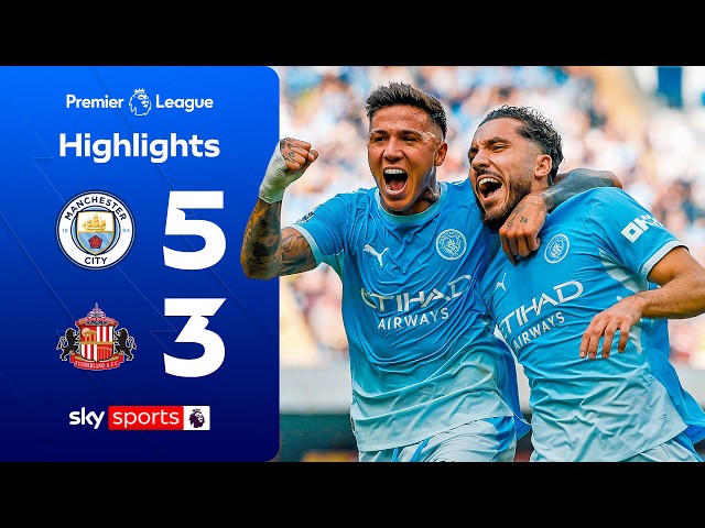 City triumphant in eight-goal THRILLER! 💥 | Man City 5-3 Sunderland | Premier League Highlights
