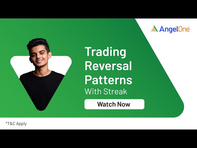 Trading Reversal Patterns with Streak | Angel One