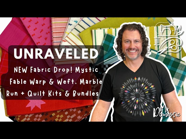 NEW Fabric Drop! Mystic Fable Warp & Weft, Marble Run + Quilt Kits & Bundles