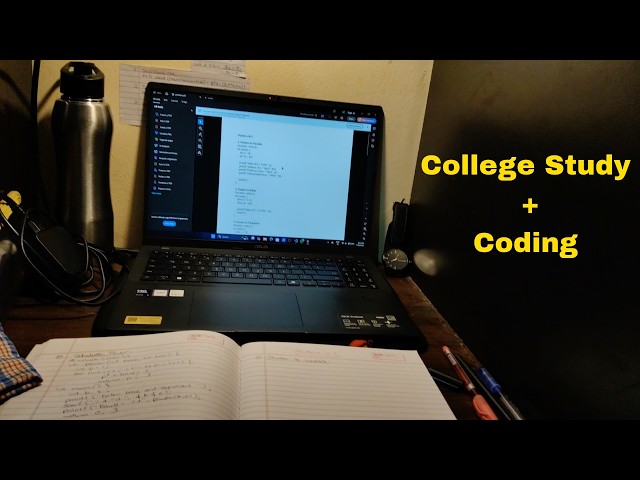 Managing College Study + Coding | Coding Day - 37 |