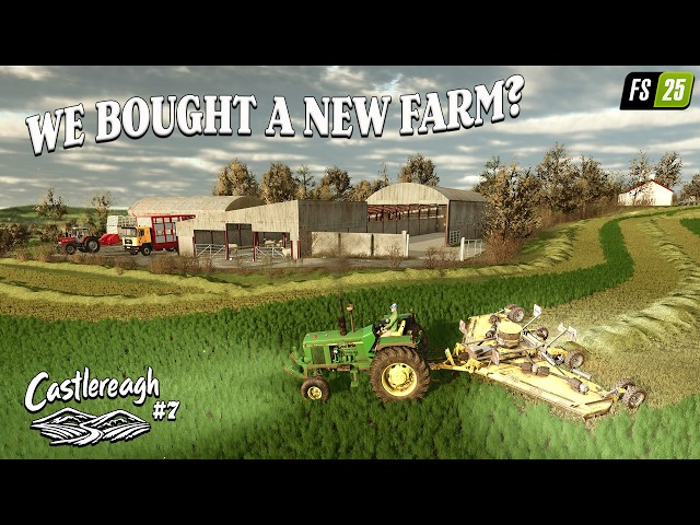 CASTLEREAGH - TIME TO EXPAND THE FARM?! #7 - GAMEPLAY on Farming Simulator 25