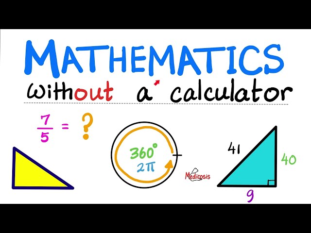Mathematics without a calculator- Arithmetic, Fractions, Decimals, Logarithms, Exponents- MCAT