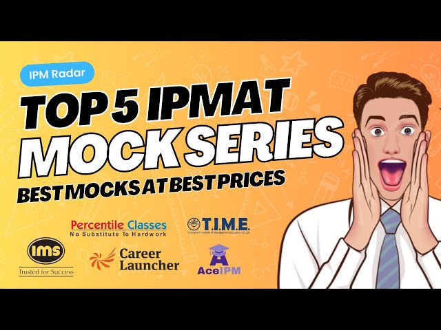 Top 5 IPMAT Mock Test Series for Success | Best Coaching Institutes Ranked and Reviewed