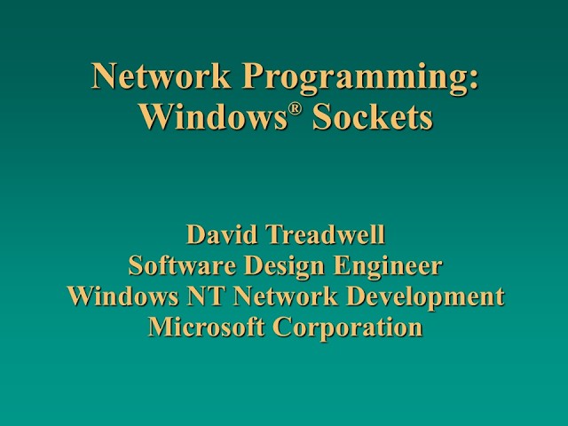 [SLIDES] PDC 1995 - Network Programming: Windows Sockets - David Treadwell - 1995/01