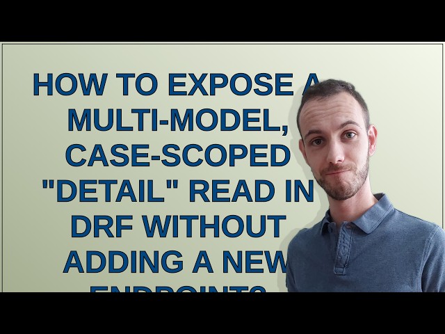 How to expose a multi-model, case-scoped "detail" read in DRF without adding a new endpoint?