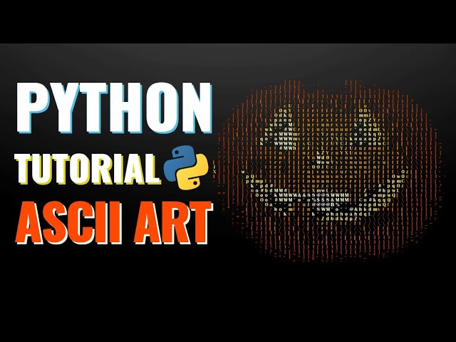 Python ASCII Art Tutorial