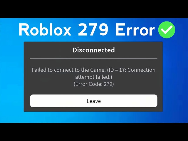 How to Fix Roblox Error Code 279 (Updated 2026) | Failed to Connect to the Game