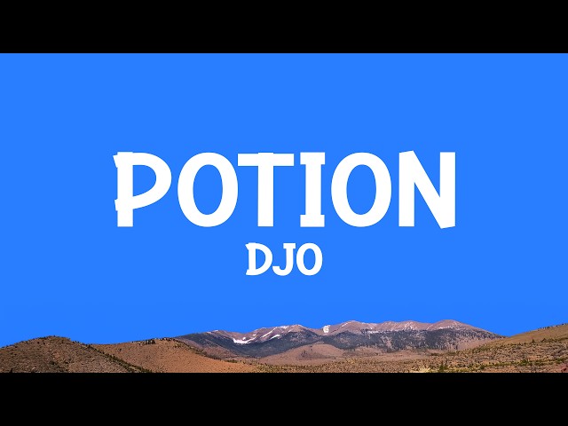 Djo - Potion (Lyrics)