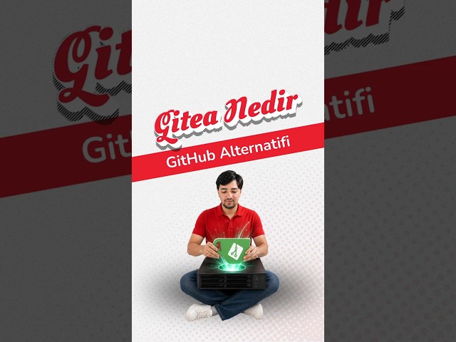 Neden Gitea Kurmalıyız?