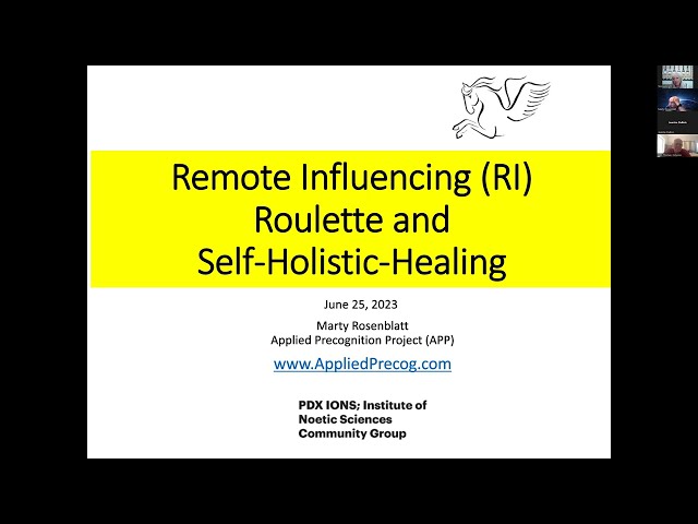 Marty Rosenblatt shares with PDX IONS remote influencing and self healing