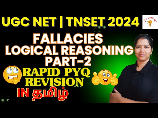 INFORMAL FALLACY  - LOGICAL REASONING | UGC NET2024 TNSET 2024