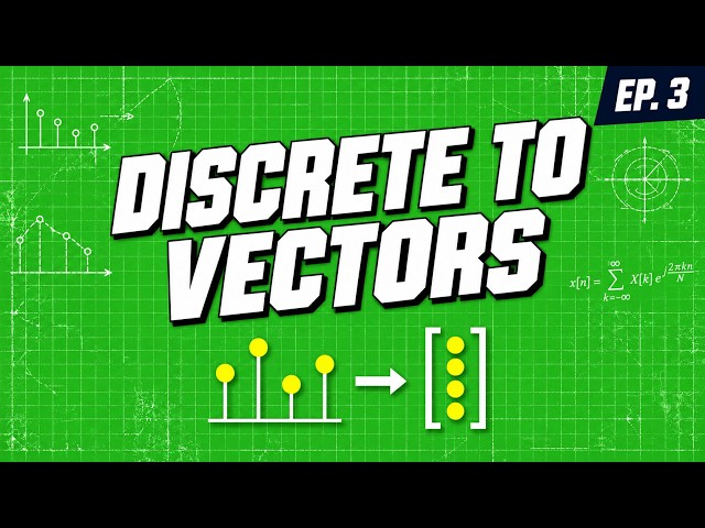 Discrete Signals as Vectors | Signal Processing Explained