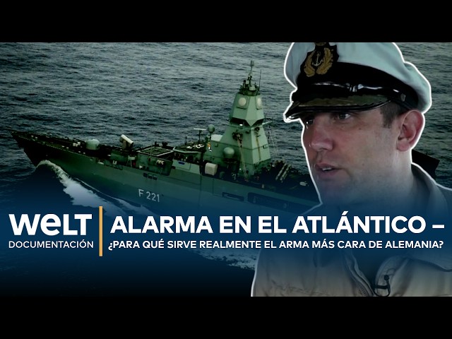 FRAGATA HESSEN: El arma más cara de Alemania en la mayor maniobra naval del mundo | WELT Docu
