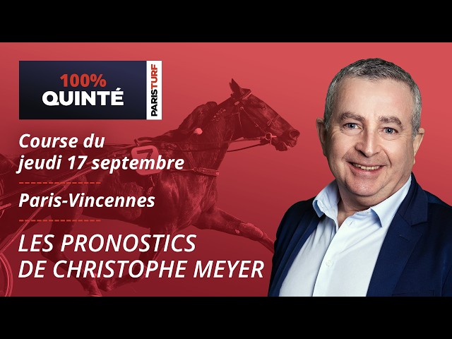 PMU Quinté Predictions - 100% Quinté for Thursday, September 17 at Paris-Vincennes
