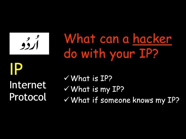 what can a hacker do with your ip, what is ip address in urdu hindi | internet protocol