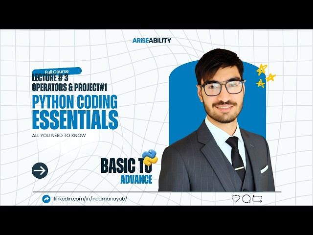 Lecture #3 - Operators & Project #1 | Python Coding Essentials