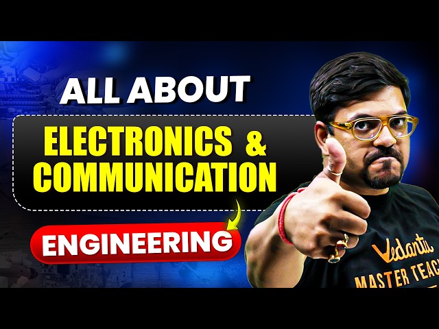 B.Tech in Electronics & Communication Engineering (ECE) | Salary, Jobs, Lifestyle | Harsh sir