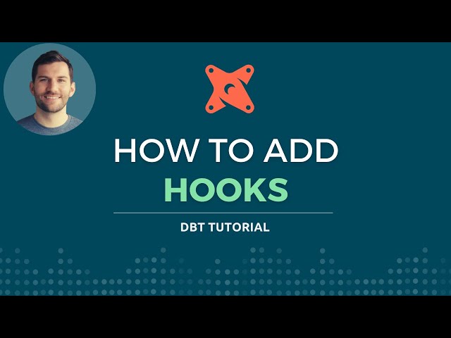 Use hooks to simplify repetitive dbt run activities