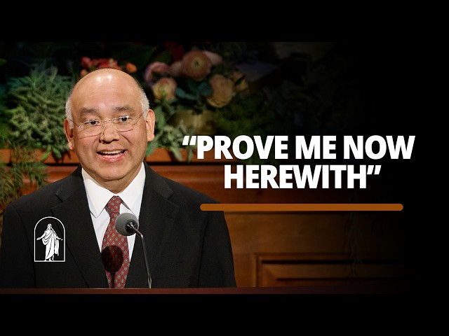 “Prove Me Now Herewith” | Moisés Villanueva | October 2026 General Conference