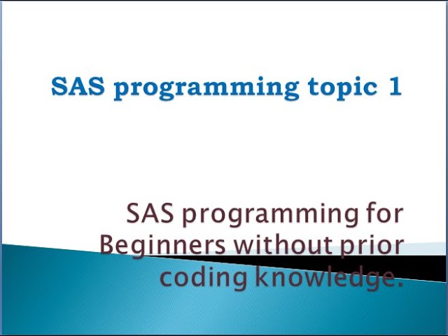 SAS programming for beginners without prior coding knowledge.