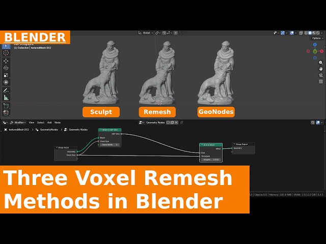 Three Voxel Remesh Methods in Blender (Sculpt Mode, Remesh Modifier, Geometry Nodes Grids)