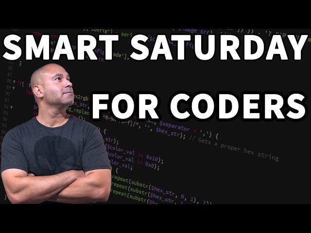SMART Saturday for Programmers - Success Tips for Coders