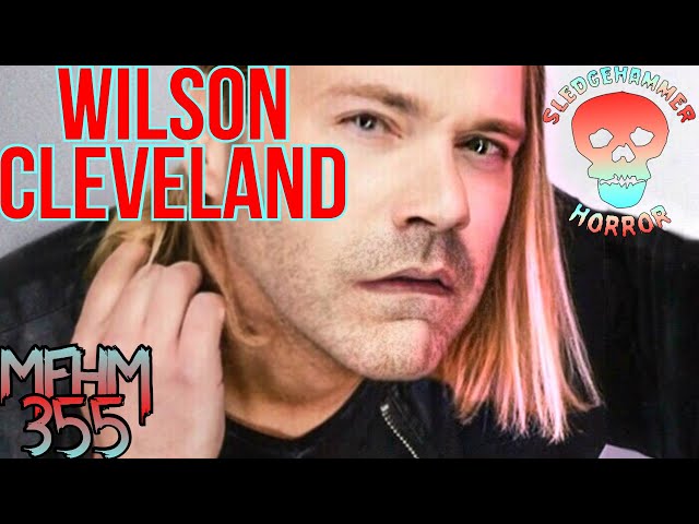 My First Horror Movie Ep. 355: Wilson Cleveland