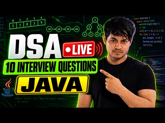 Java DSA Live: Solving 10 Coding Interview Questions | Beginner to Interview Ready