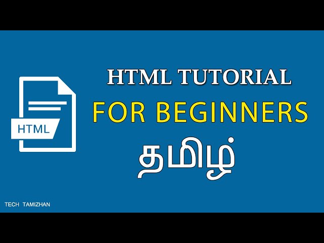 HTML Tutorial for Beginners Tamil - 00 - Introduction to HTML | Syntax | How to Run HTML Output