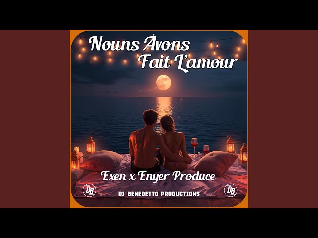 Nouns Avons Fait L’amour