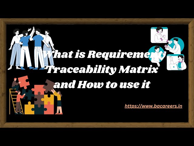 Requirement Traceability Matrix (RTM)     |  bacareers.in