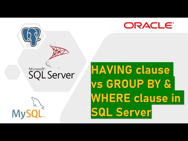 HAVING clause and difference with GROUP BY & WHERE clause in SQL statement