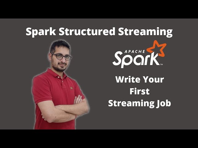 Writing Your First Streaming Job | Spark Structured Streaming Tutorial