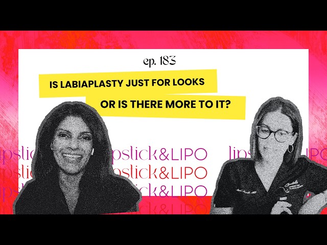 Is Labiaplasty Just Cosmetic? More Than Just Looks | Lipstick and Lipo