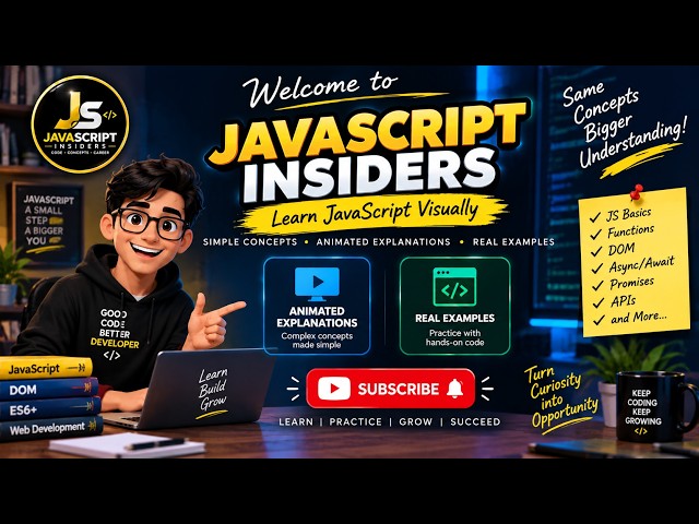 Welcome to JAVASCRIPT INSIDERS 🚀 | Learn JavaScript Visually with Animated Explanations