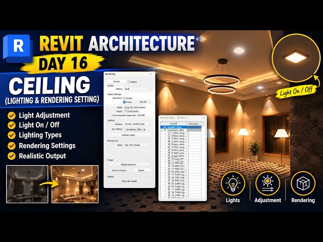Revit Architecture Day 16 | Ceiling Lighting & Rendering Settings | Light Adjustment & On/Off