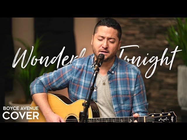Wonderful Tonight - Eric Clapton (Boyce Avenue acoustic cover) on Spotify & Apple