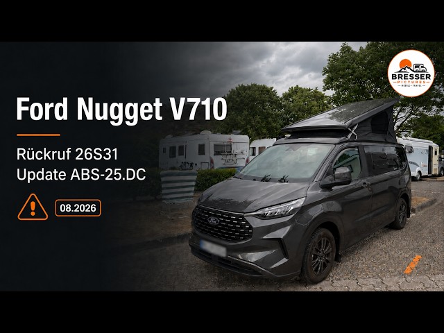 Ford Nugget V710 News 08/2026 | Recall 26S31 & New ABS Drive Mode Update