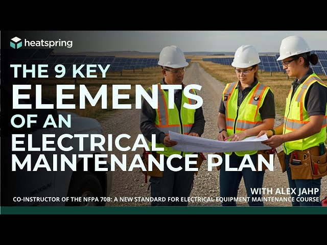 The 9 Key Elements of an Electrical Maintenance Plan