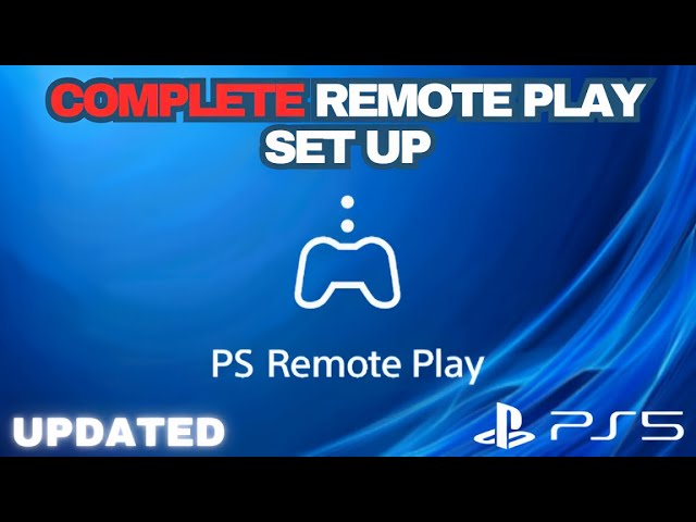 PS5 Remote Play Setup in 60 Seconds (Complete Guide)