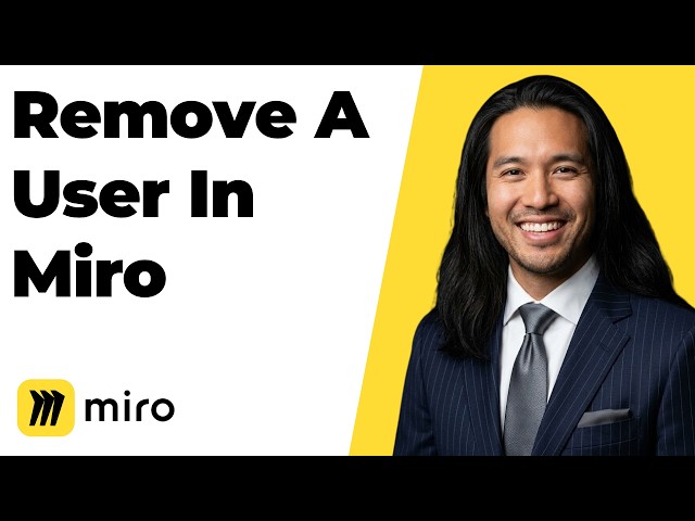 How To Remove A User In Miro (Easy Guide)