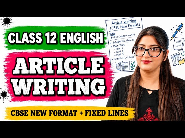 ARTICLE WRITING CLASS 12