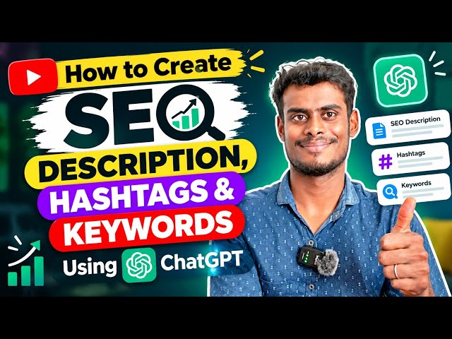 How to Create SEO Description, Hashtags & Keywords Using ChatGPT | YouTube SEO Full Guide