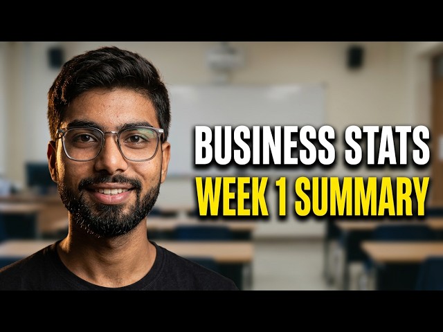 IIT Madras BS: Business Stats Week 1 Summary