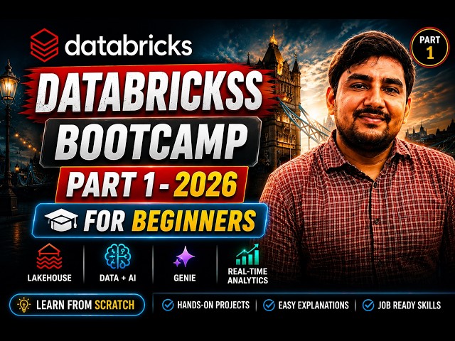 Databricks Bootcamp 2026 | Part 1 | Complete Databricks Tutorial for Beginners