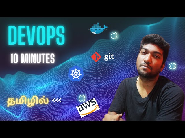 DevOps in 10 Minutes: A Complete Introduction in Tamil