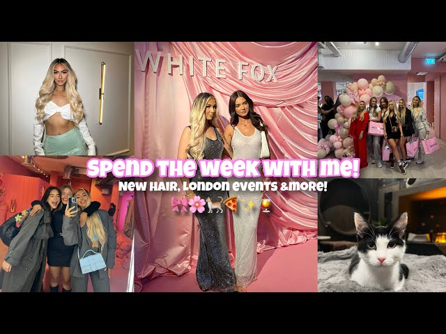 Spend the week with me! | New hair, London events & more!