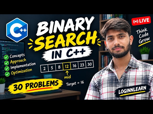 Binary Search in C++ | 30 DSA Problems | One Shot | Live Coding | LoginNLearn